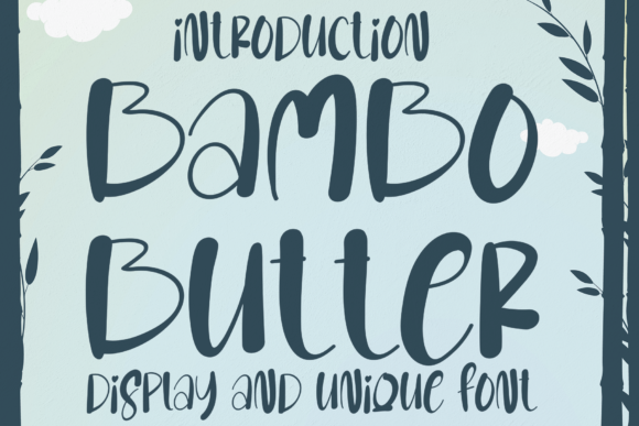 Bambo Butter: Elevating Craft Projects with Quirky, Relaxed Typography