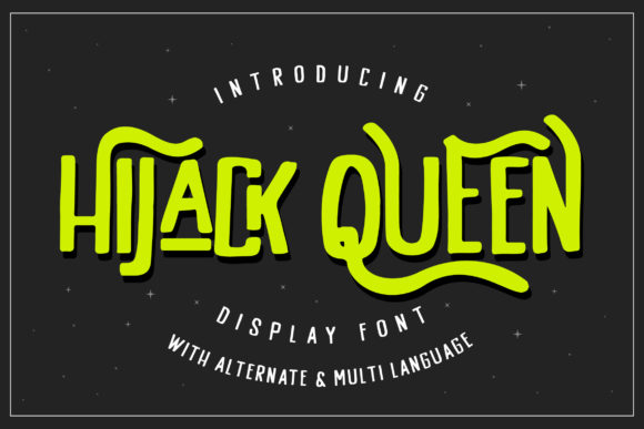 Hijack Queen: How to Use This Bold Display Font for Maximum Impact