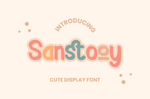 Sanstooy: The Playful Font for Joyful Designs
