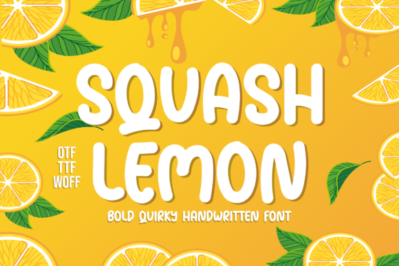 Why Squash Lemon Is the Quirky Display Font Your Next Project Needs